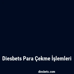 Diesbets Para Çekme İşlemleri